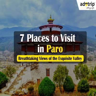 Places to Visit in Paro